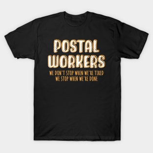 Postal Workers T-Shirt